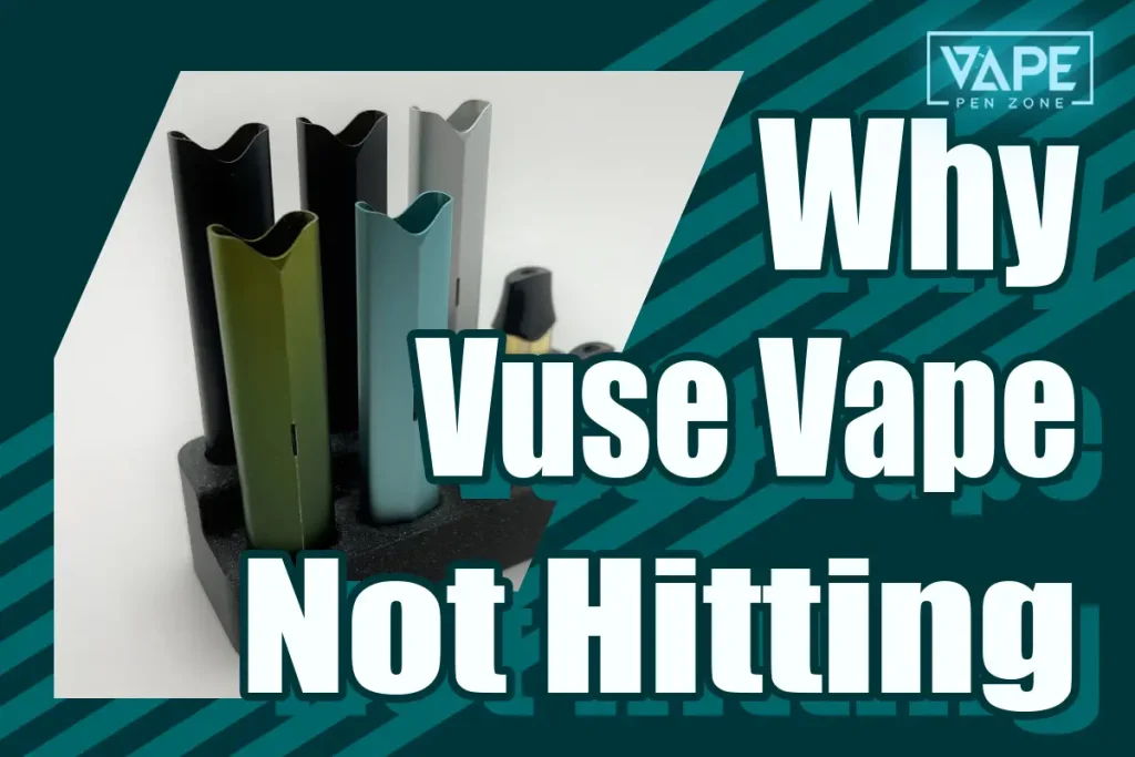 Why Is My Vuse Lighting Up But Not Hitting? Common Causes and Fixes