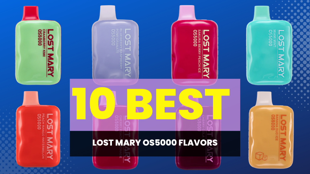 Discover the Best Lost Mary OS5000 Flavors: Top Picks for 2024