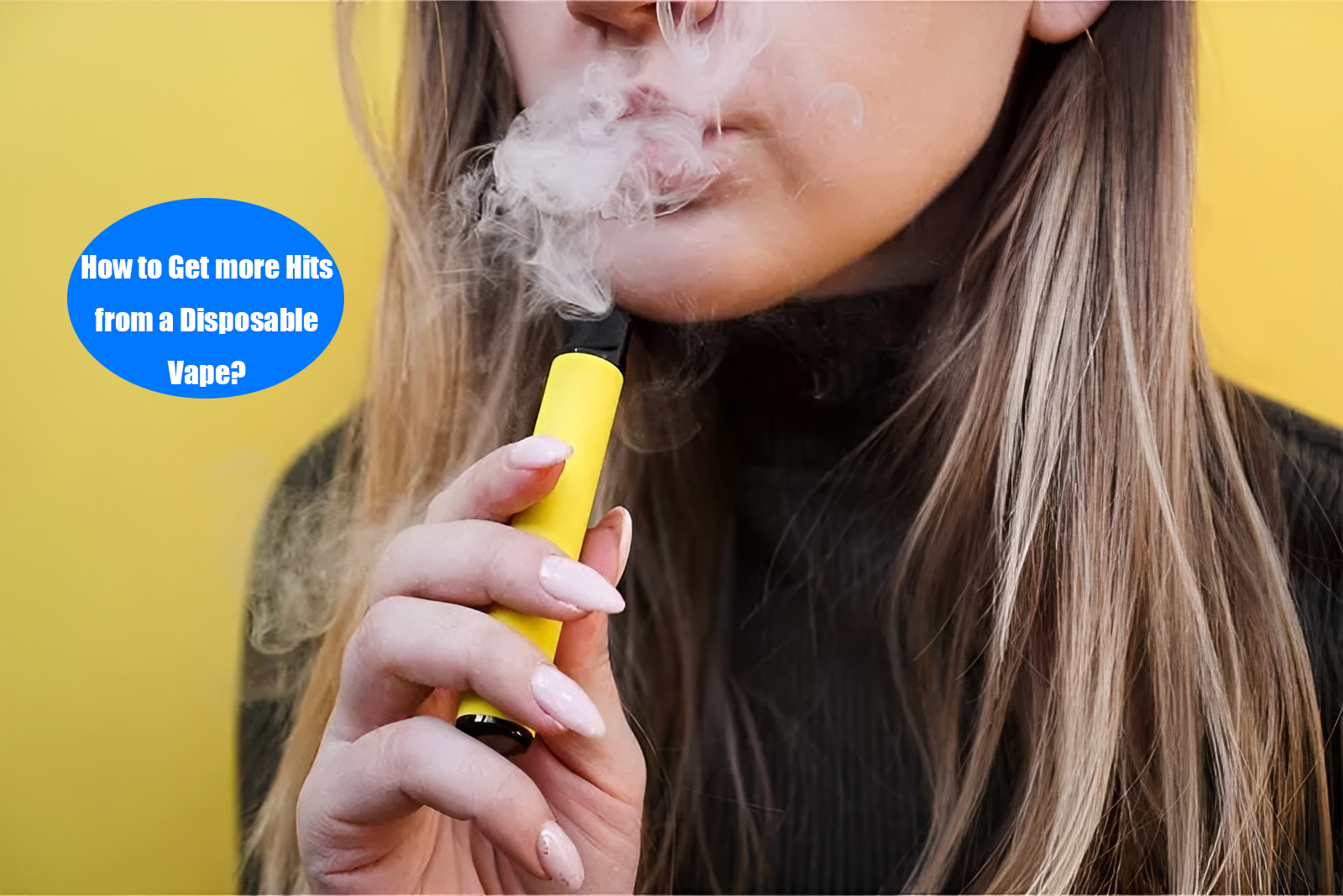 Get More from Your Device: Disposable Vape How to Get More Hits Today!
