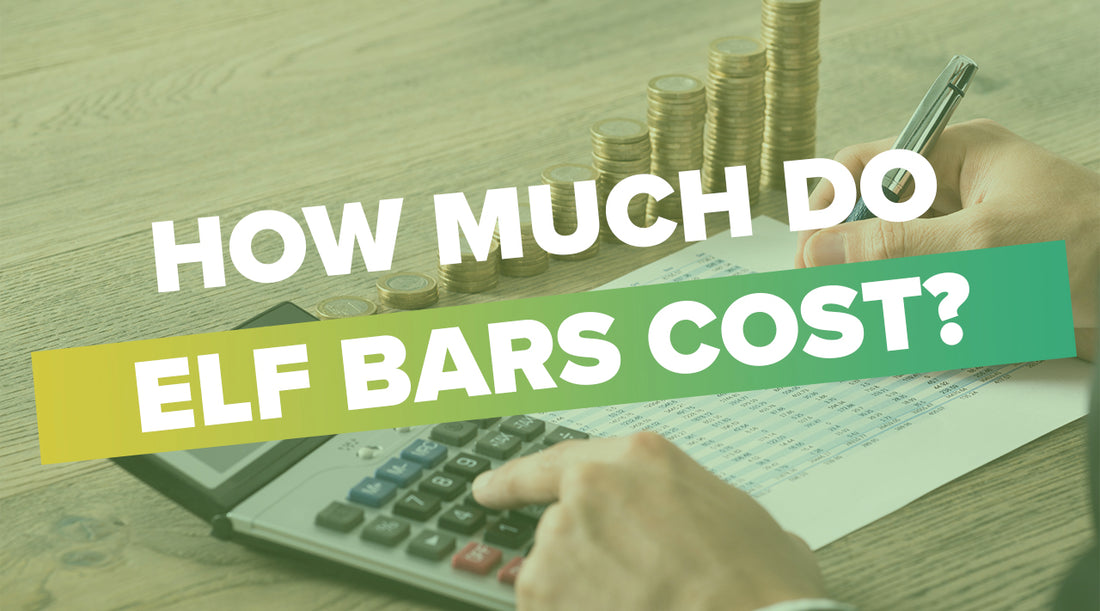 Thinking of Buying an Elf Bar? Heres How Much They Cost