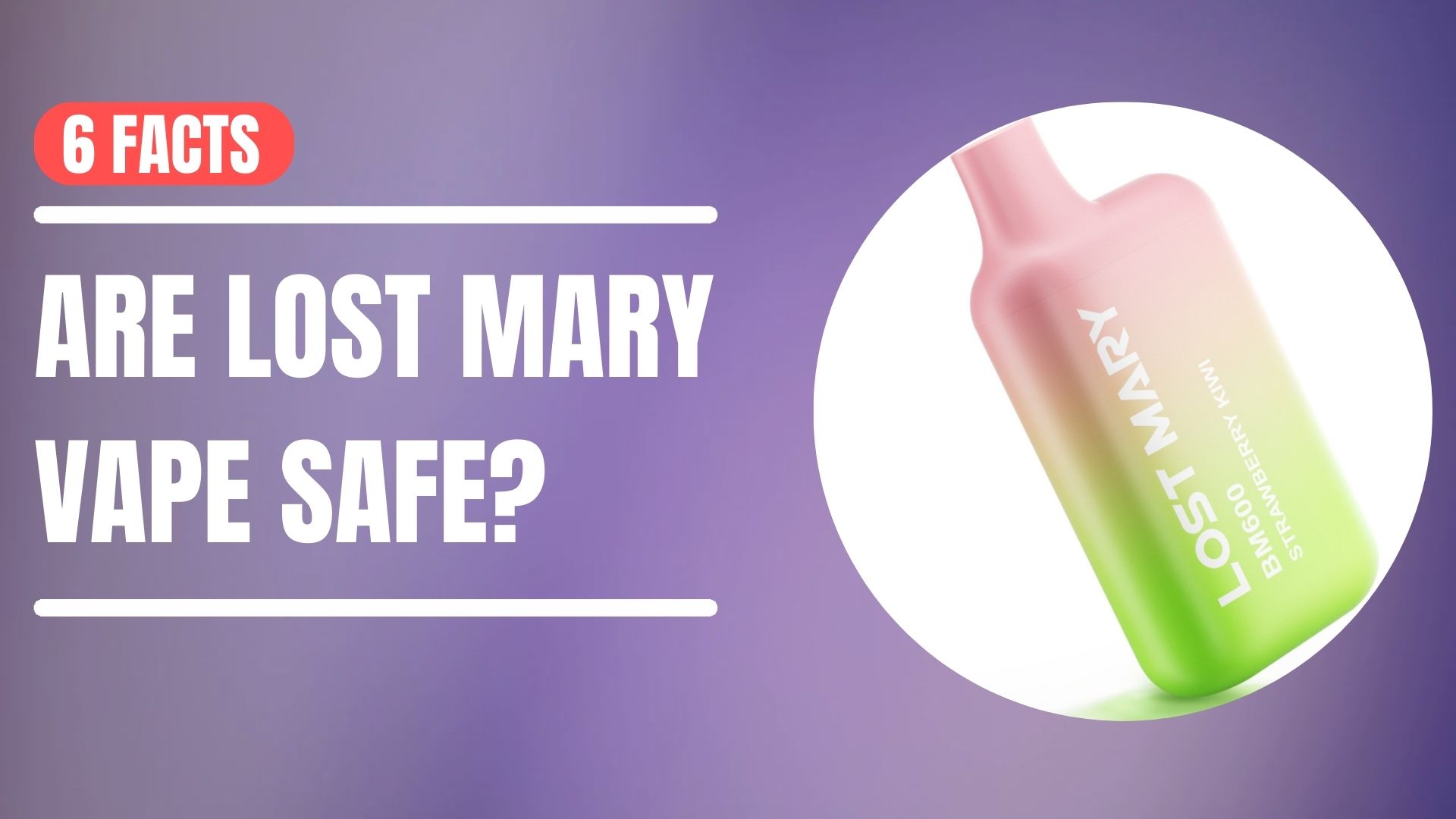 Lost Mary Vapes: Are They Safe? Get the Real Scoop!