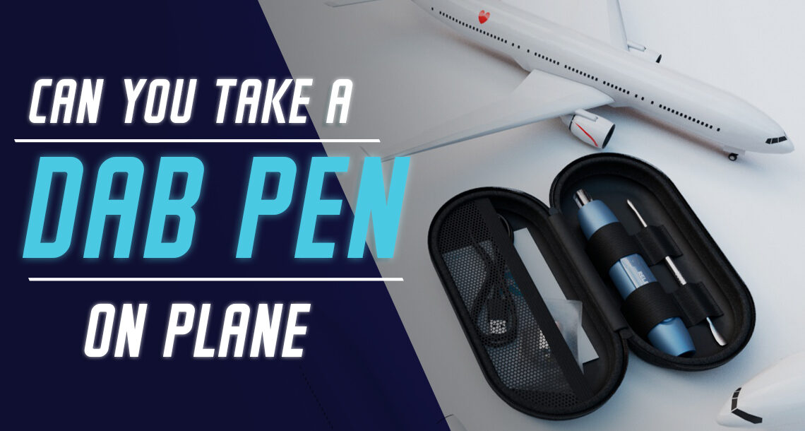 Can I Bring Wax Pen on Airplane? A Quick Guide for Smooth Travels!
