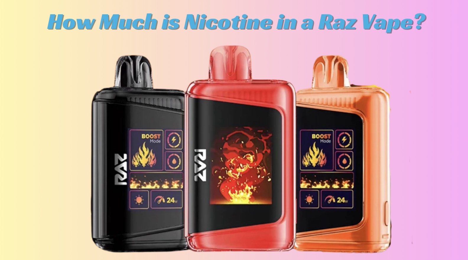 How Much Nicotine Is in Raz Vapes? Find Out the Content Here!