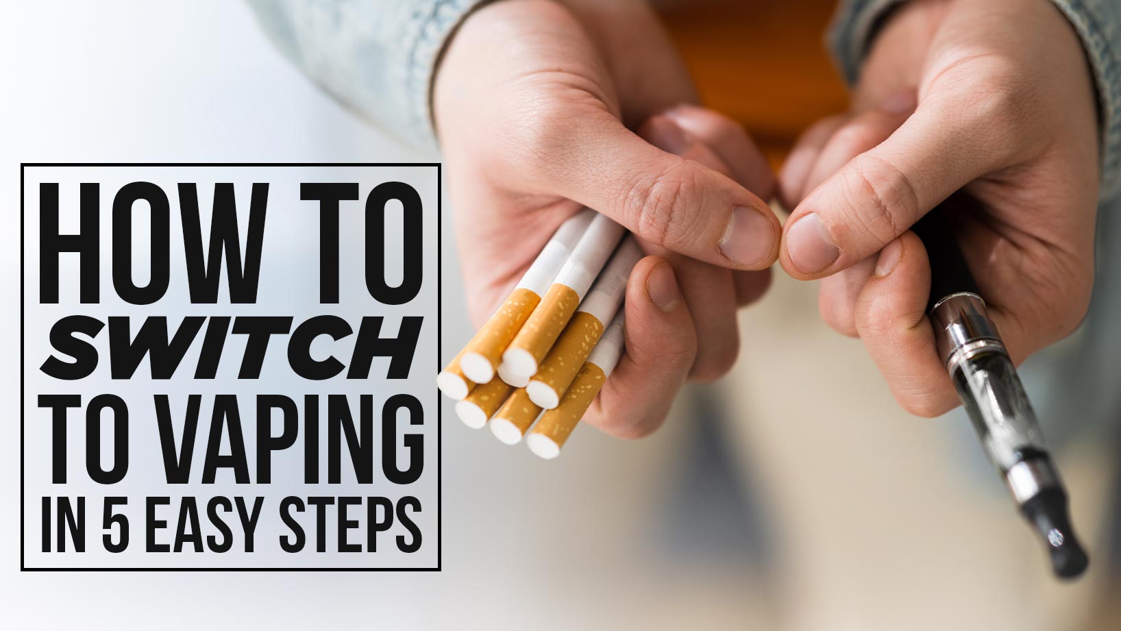 Electronic cigarette how to use (Get started vaping in 5 easy steps with our quick guide!)